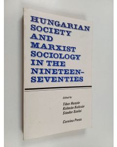 käytetty kirja Hungarian society and marxist sociology in the nineteen-seventies