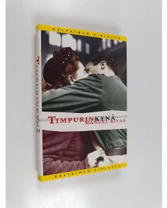 Kirjailijan Manuel Rivas käytetty kirja Timpurinkynä