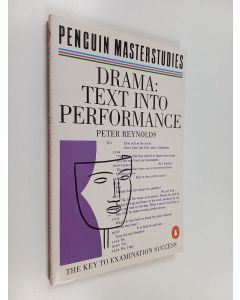 Kirjailijan Peter Reynolds käytetty kirja Drama - Text Into Performance