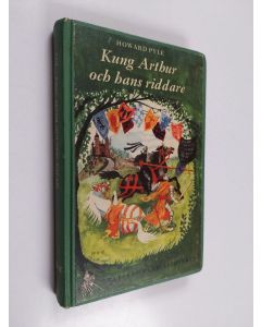 Kirjailijan Howard Pyle käytetty kirja Kung Arthur och hans riddare