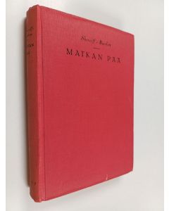 Kirjailijan R. C. Sherriff & Vernon Bartlett käytetty kirja Matkan pää