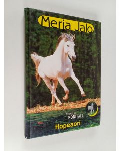 Kirjailijan Merja Jalo käytetty kirja Hopeaori