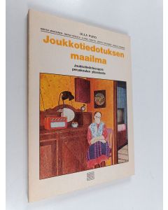 Kirjailijan Ulla Puro käytetty kirja Joukkotiedotuksen maailma : joukkotiedotusoppia peruskoulun yläasteelle