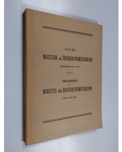 Kirjailijan Theodor Homen käytetty kirja Kutsu niihin maisterin- ja tohtorin-promotsioneihin jotka Helsingin yliopiston filosofinen tiedekunta viettää Yliopiston juhlasalissa toukokuun 31 p. 1919 k:lo 11 a.p. ; Inbjudning till de magister- och doktoros-pr