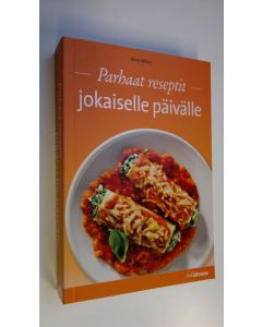 Kirjailijan Anne Wilson käytetty kirja Parhaat reseptit jokaiselle päivälle