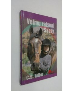 Kirjailijan C. S Adler käytetty kirja Velmu ratsuni Sassy