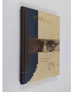 Kirjailijan P. Mustapää käytetty kirja Jäähyväiset Arkadialle : runoja