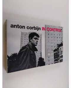 Kirjailijan Anton Corbijn käytetty kirja In control : a diary