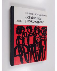 Kirjailijan Matti Koskenniemi & Torsten Husen käytetty kirja Johdatus psykologiaan