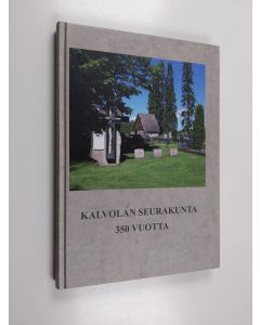 Kirjailijan Martti Favorin käytetty kirja Kalvolan seurakunta 350 vuotta