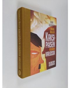 Kirjailijan Juha ym. Vuorinen käytetty kirja Kaksipäisen vekaran varjossa