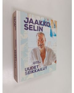 Kirjailijan Jaakko Selin uusi kirja Jaakon matkassa : uudet seikkailut (UUSI)