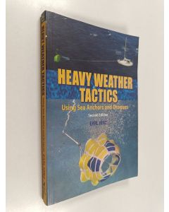 Kirjailijan Earl R. Hinz käytetty kirja Heavy Weather Tactics - Using Sea Anchors & Drogues
