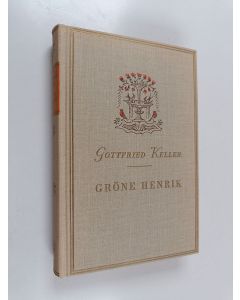 Kirjailijan Gottfried Keller käytetty kirja Gröne Henrik 2