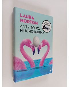 Kirjailijan Laura Norton käytetty kirja Ante todo, mucho karma