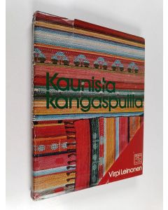 Kirjailijan Virpi Leinonen käytetty kirja Kaunista kangaspuilla