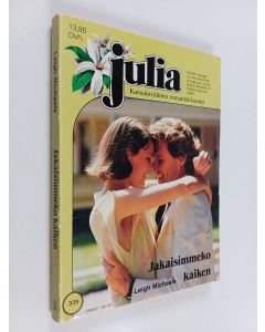Kirjailijan Leigh Michaels käytetty kirja Jakaisimmeko kaiken