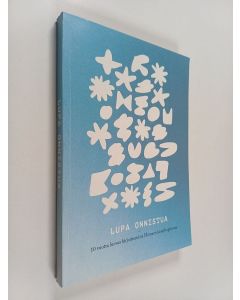 käytetty kirja Lupa onnistua : 10 vuotta luovaa kirjoittamista Hämeen kesäyliopistossa