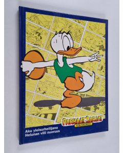 Kirjailijan Walt Disney & Carl Barks käytetty kirja Parhaat sarjat 55 : Aku yleisurheilijana ; Helunan villi nuoruus