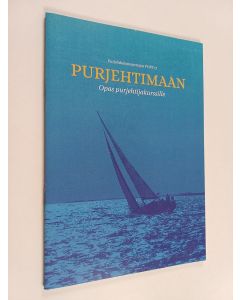 käytetty teos Purjehtimaan : Opas purjehtijakurssille