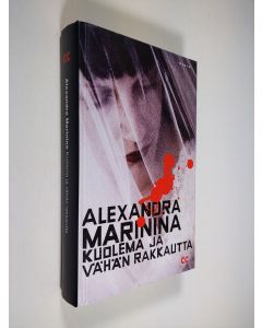 Kirjailijan Alexandra Marinina käytetty kirja Kuolema ja vähän rakkautta
