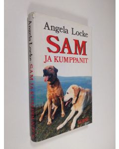 Kirjailijan Angela Locke käytetty kirja Sam ja kumppanit