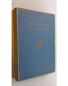 Kirjailijan Rolf Hillman käytetty kirja Vårt språk och vår litteratur 1 : Litteraturläsning