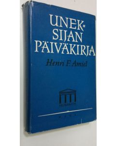 Kirjailijan Henri Frederic Amiel käytetty kirja Uneksijan päiväkirjasta