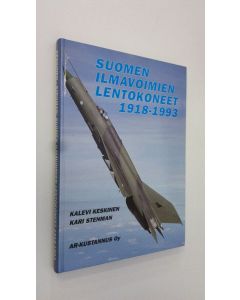 Kirjailijan Kalevi Keskinen käytetty kirja Suomen ilmavoimien lentokoneet 1918-1993 = The aircraft of the Finnish air force 1918-1993