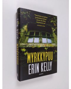 Kirjailijan Erin Kelly uusi kirja Myrkkypuu
