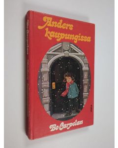 Kirjailijan Bo Carpelan käytetty kirja Anders kaupungissa