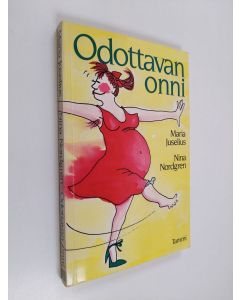 Kirjailijan Maria Juselius käytetty kirja Odottavan onni