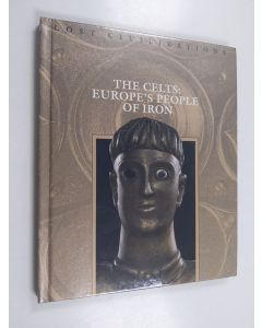 käytetty kirja Celts : Europe's people of iron