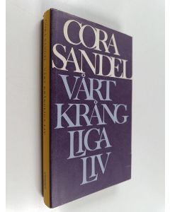 Kirjailijan Cora Sandel käytetty kirja Vårt krångliga liv