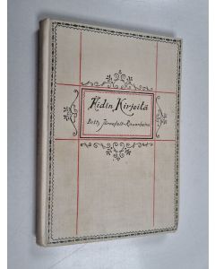 Kirjailijan Betty Järnefelt-Rauanheimo käytetty kirja Äidin kirjeitä