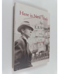 Kirjailijan E. B. White käytetty kirja Here is New York