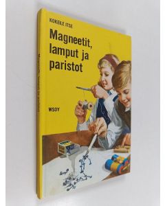 Kirjailijan F. E. Newing käytetty kirja Magneetit, lamput ja paristot