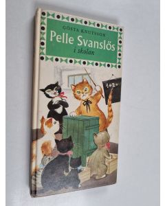 Kirjailijan Gösta Knutsson käytetty kirja Pelle Svanslös i skolan