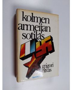 Kirjailijan Grigori Ritvas käytetty kirja Kolmen armeijan sotilas