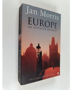 Kirjailijan Jan Morris käytetty kirja Europe - An Intimate Journey