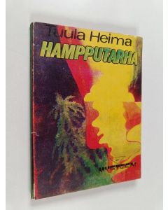 Kirjailijan Tuula Heima käytetty kirja Hampputarha