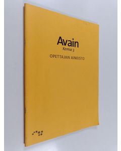 Kirjailijan Kimmoa Nyrhinen käytetty teos Avain : kemia, 3 - Opettajan aineisto