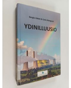 Kirjailijan Sergio Zabot käytetty kirja Ydinilluusio