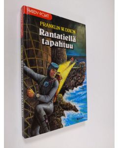 Kirjailijan Franklin W. Dixon käytetty kirja Rantatiellä tapahtuu