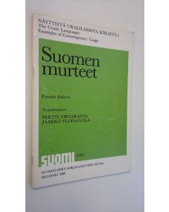 Tekijän Pertti ym. Virtaranta  käytetty teos Näytteitä uralilaisista kielistä = The Uralic languages, examples of contemporary usage 1, Suomen murteet = Finnish dialects