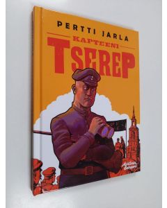 Kirjailijan Pertti Jarla käytetty kirja Kapteeni Tserep