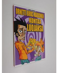 Kirjailijan Pauli Kallio & Ville Pirinen käytetty kirja Ornette Birks Makkonen kohtaa luojansa