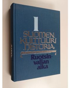 Kirjailijan Päiviö Tommila käytetty kirja Suomen kulttuurihistoria 1 : Ruotsinvallan aika