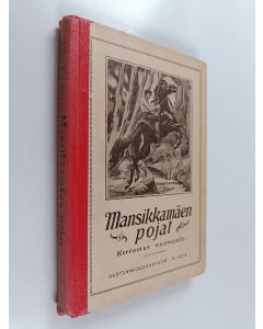 Kirjailijan Lilli Porthan käytetty kirja Mansikkamäen pojat - kertomus nuorisolle