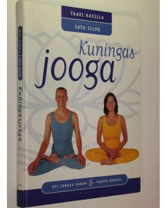 Kirjailijan Taavi Kassila käytetty kirja Kuningasjooga : opi joogaa Sadun & Taavin kanssa